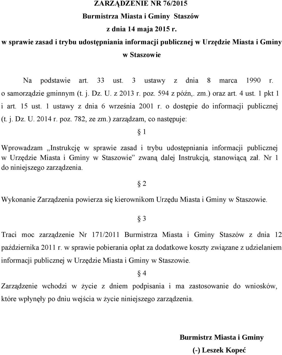 o dostępie do informacji publicznej (t. j. Dz. U. 2014 r. poz. 782, ze zm.