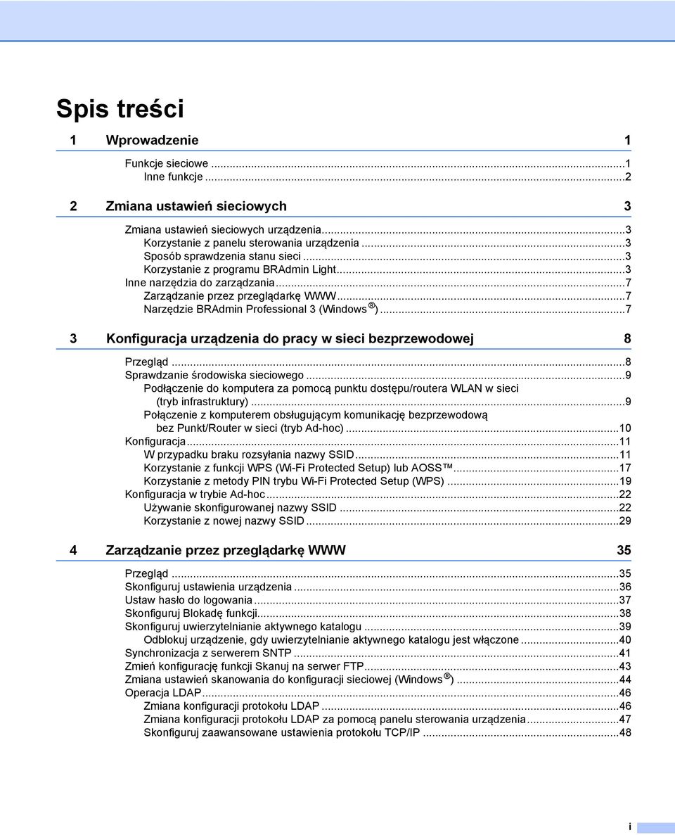 ..7 3 Konfiguracja urządzenia do pracy w sieci bezprzewodowej 8 Przegląd...8 Sprawdzanie środowiska sieciowego.