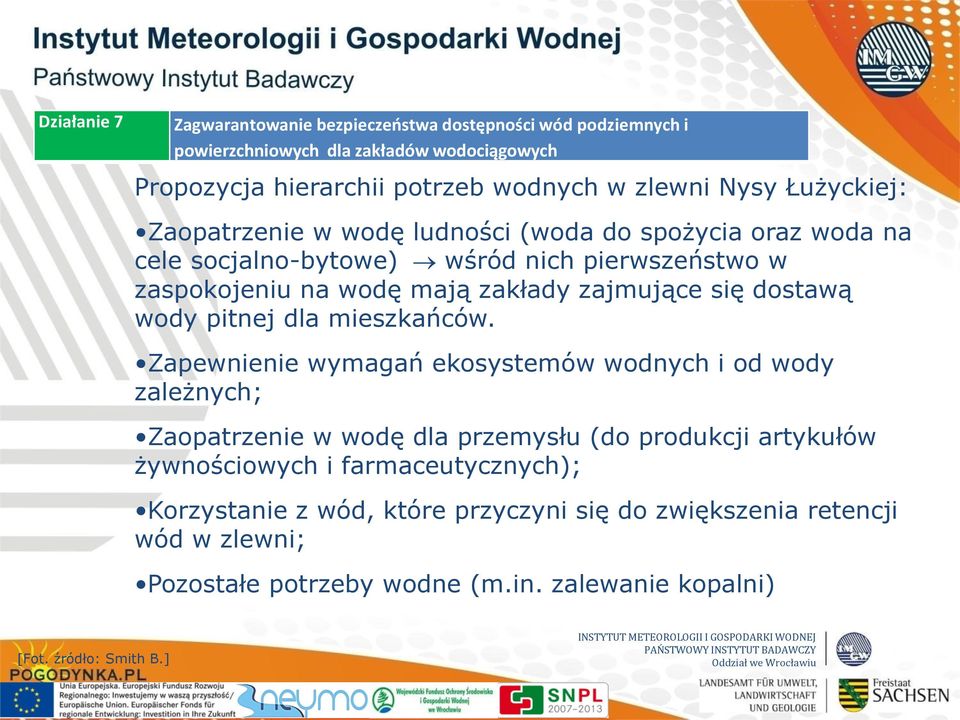 dostawą wody pitnej dla mieszkańców.