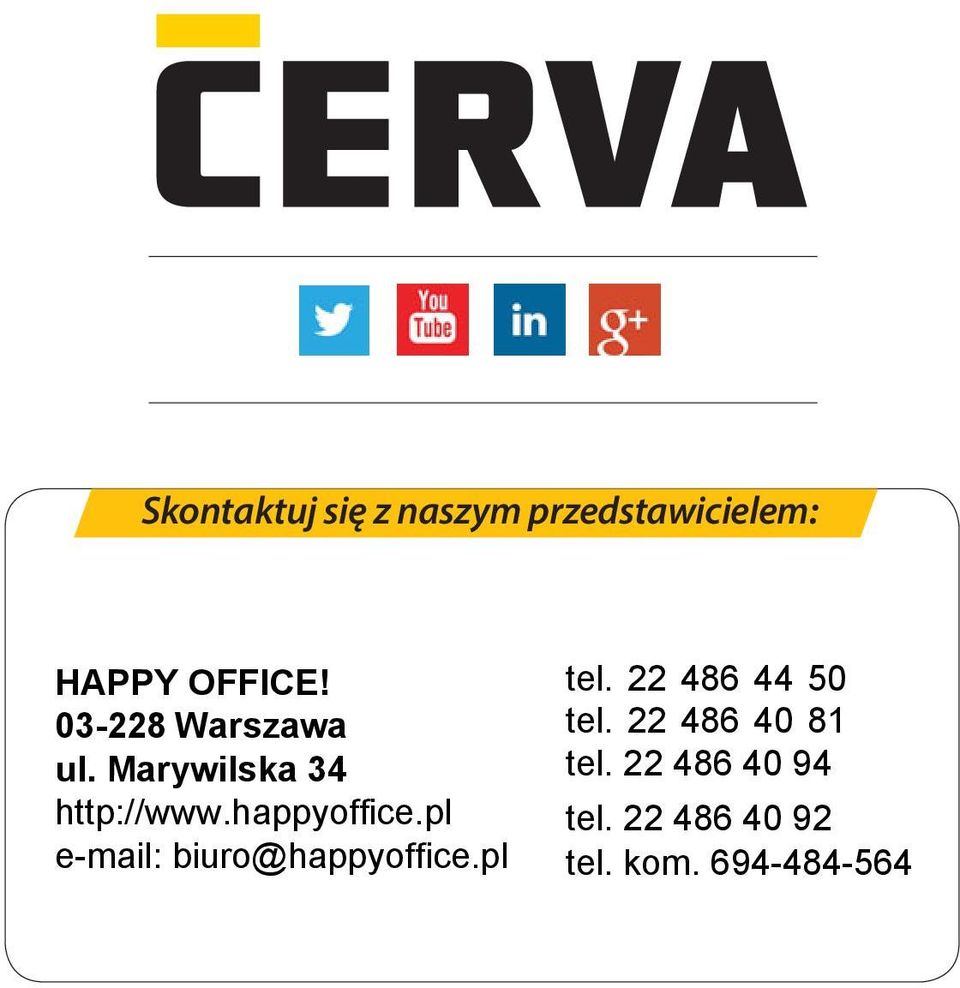 pl e-mail: biuro@happyoffice.pl tel. 22 486 44 50 tel.