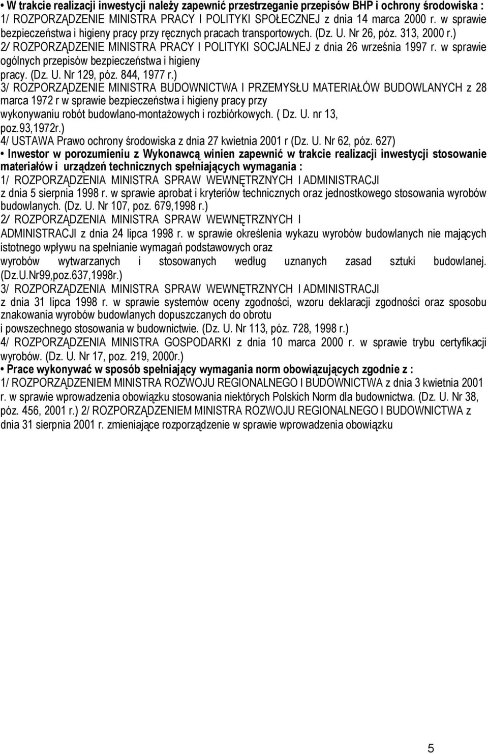 w sprawie ogólnych przepisów bezpieczeństwa i higieny pracy. (Dz. U. Nr 129, póz. 844, 1977 r.