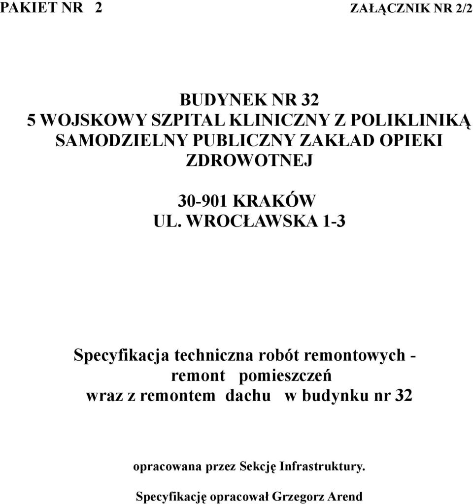 WROCŁAWSKA 1-3 Specyfikacja techniczna robót remontowych - remont pomieszczeń wraz z