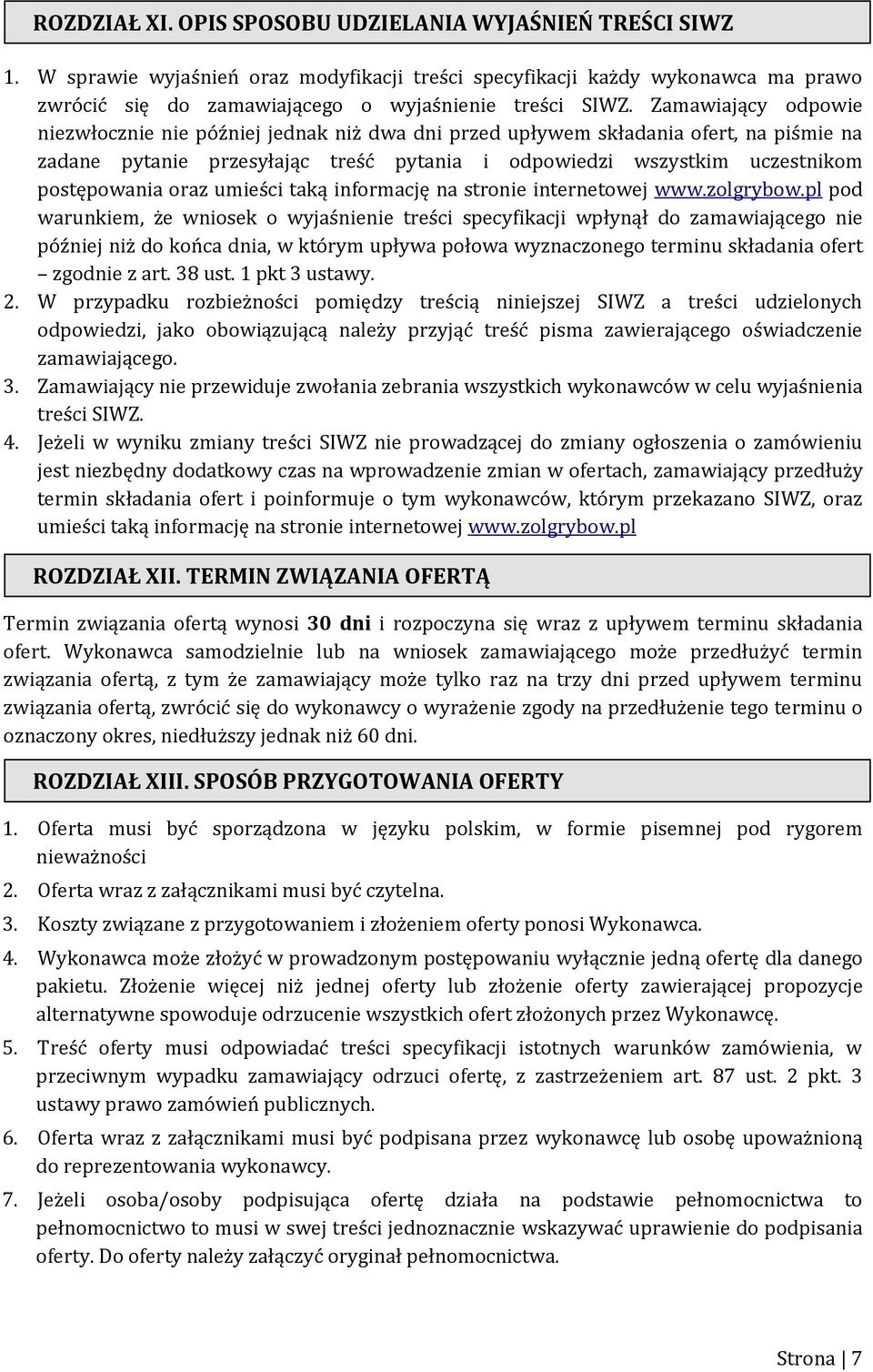 oraz umieści taką informację na stronie internetowej www.zolgrybow.