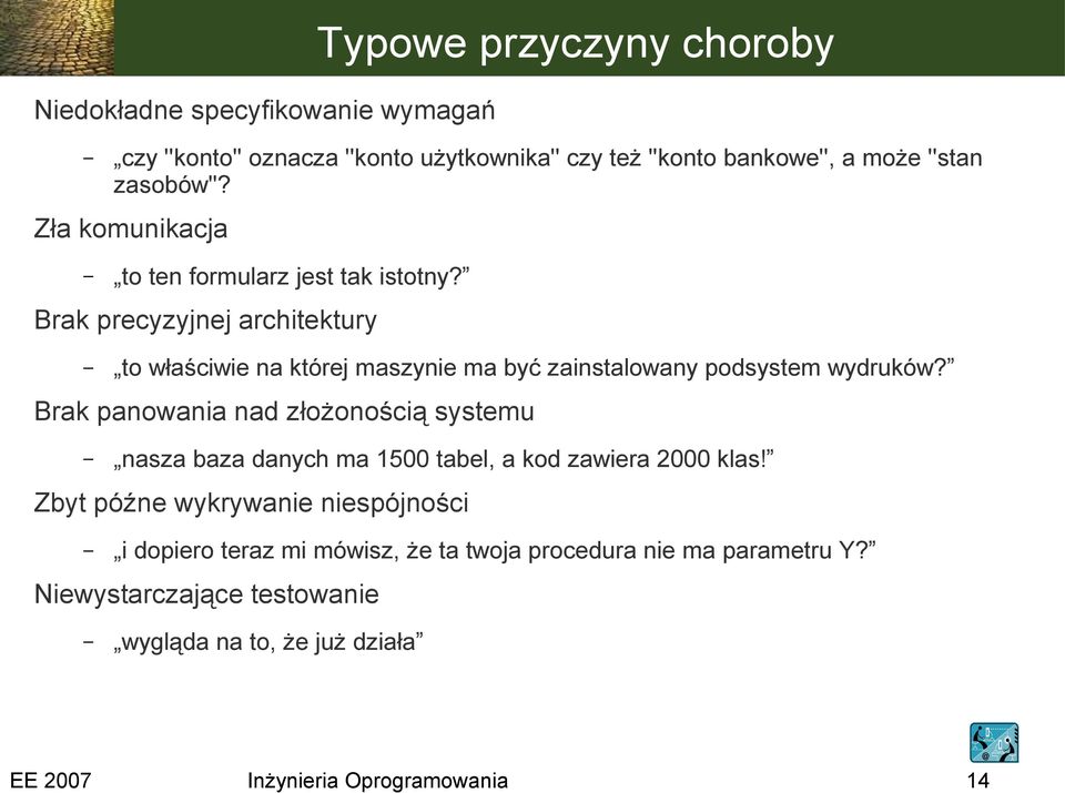 Brak precyzyjnej architektury to właściwie na której maszynie ma być zainstalowany podsystem wydruków?