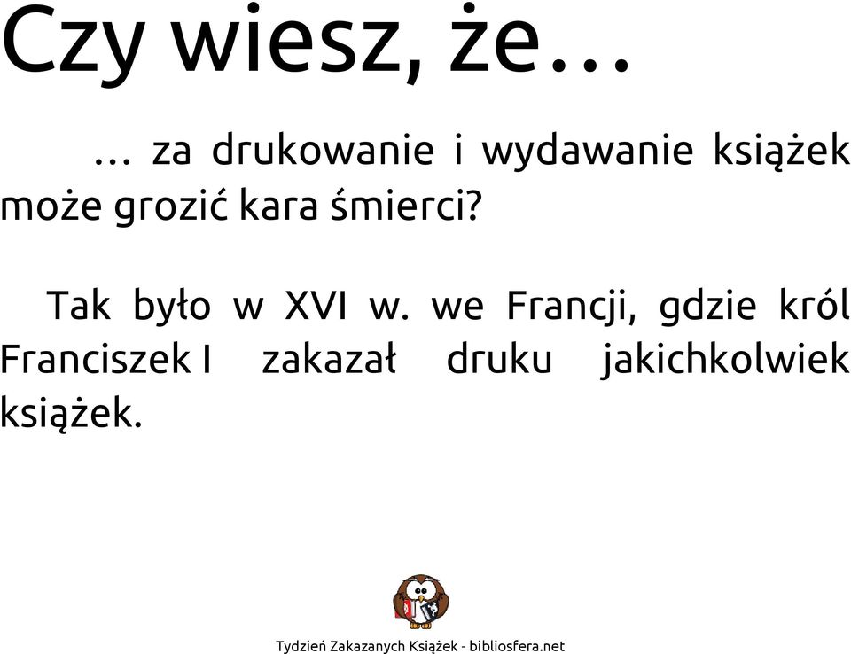 Tak było w XVI w.