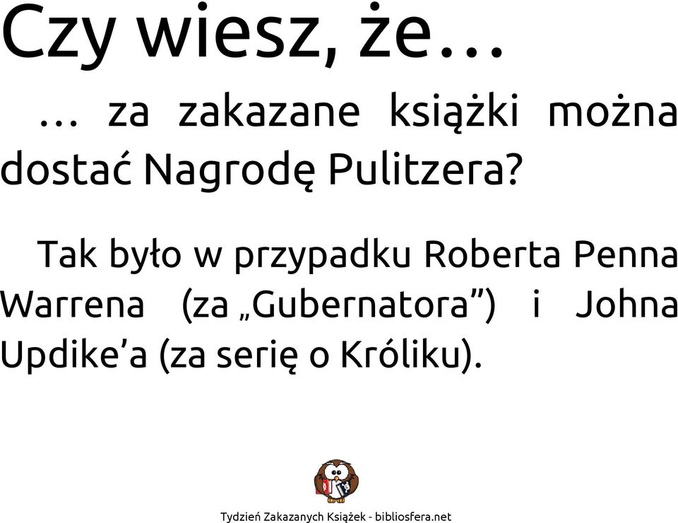 Tak było w przypadku Roberta Penna