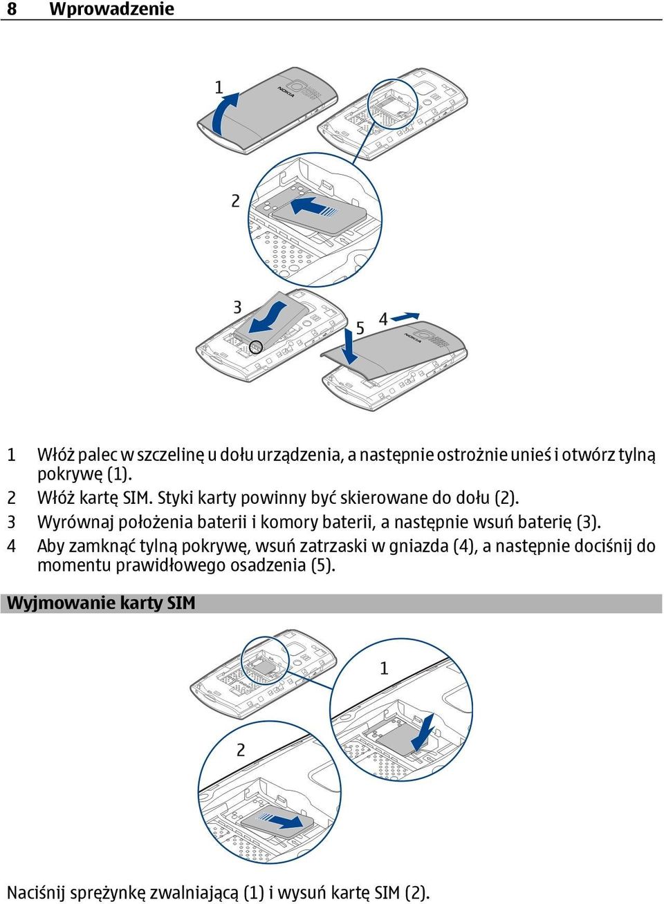 3 Wyrównaj położenia baterii i komory baterii, a następnie wsuń baterię (3).