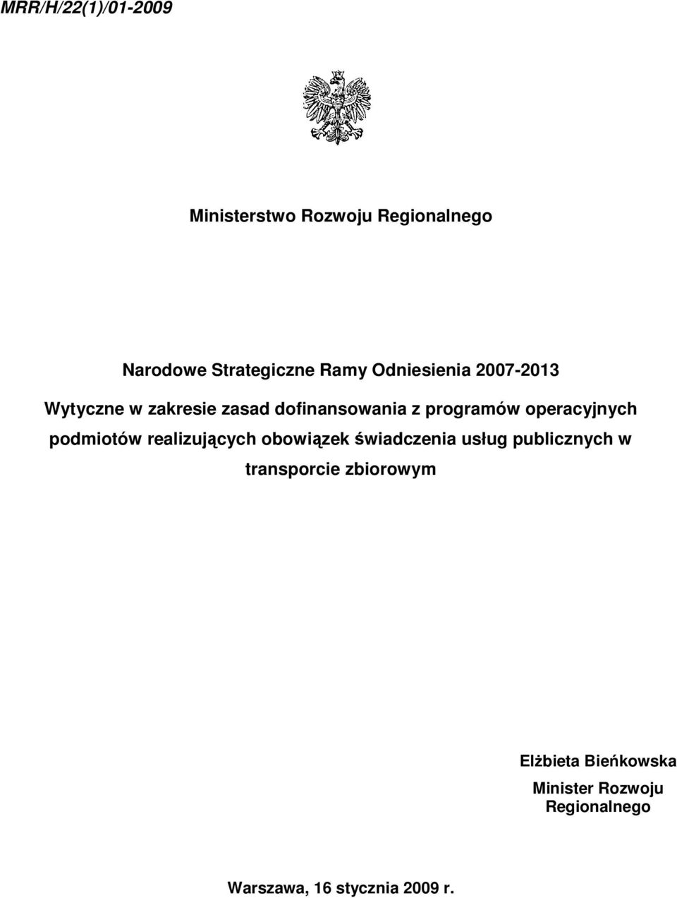 operacyjnych podmiotów realizujących obowiązek świadczenia usług publicznych w