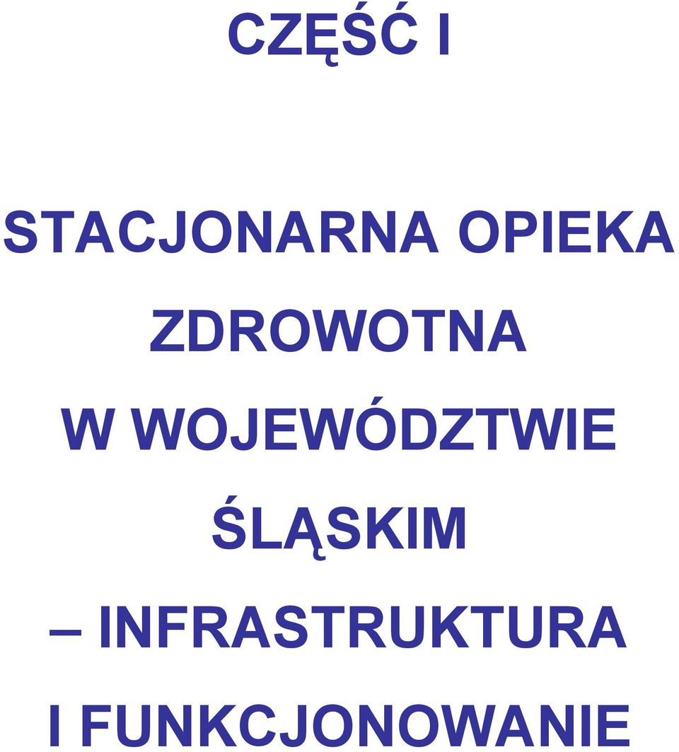 WOJEWÓDZTWIE ŚLĄSKIM