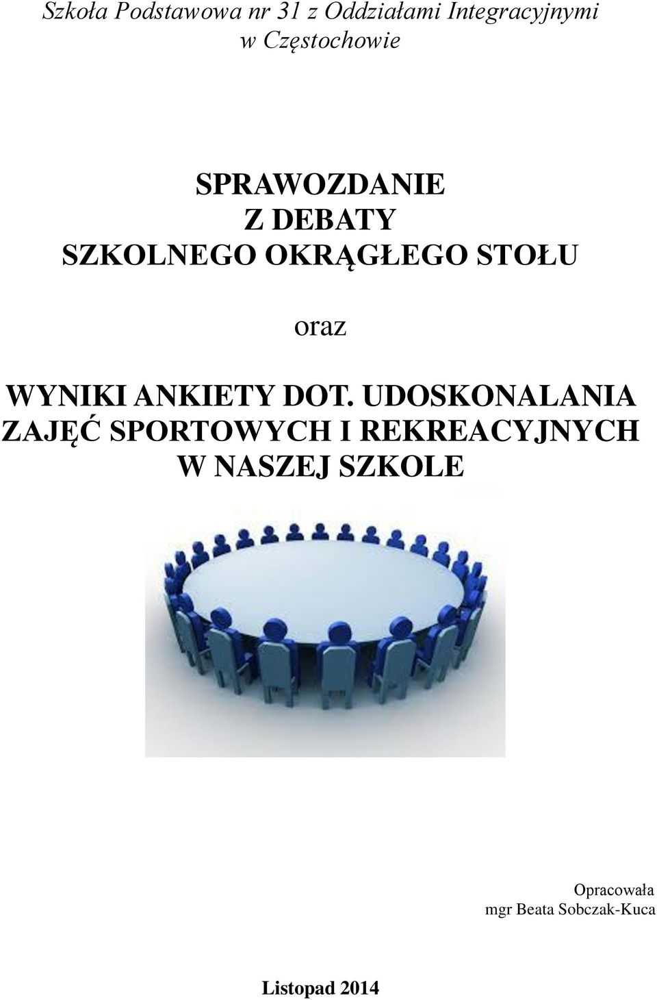 oraz WYNIKI ANKIETY DOT.