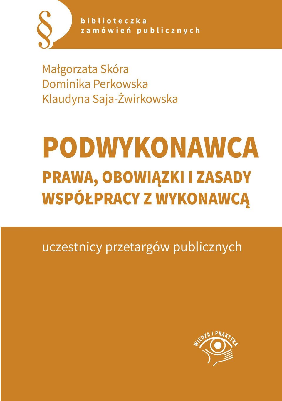 Saja-Żwirkowska PODWYKONAWCA PRAWA, OBOWIĄZKI I