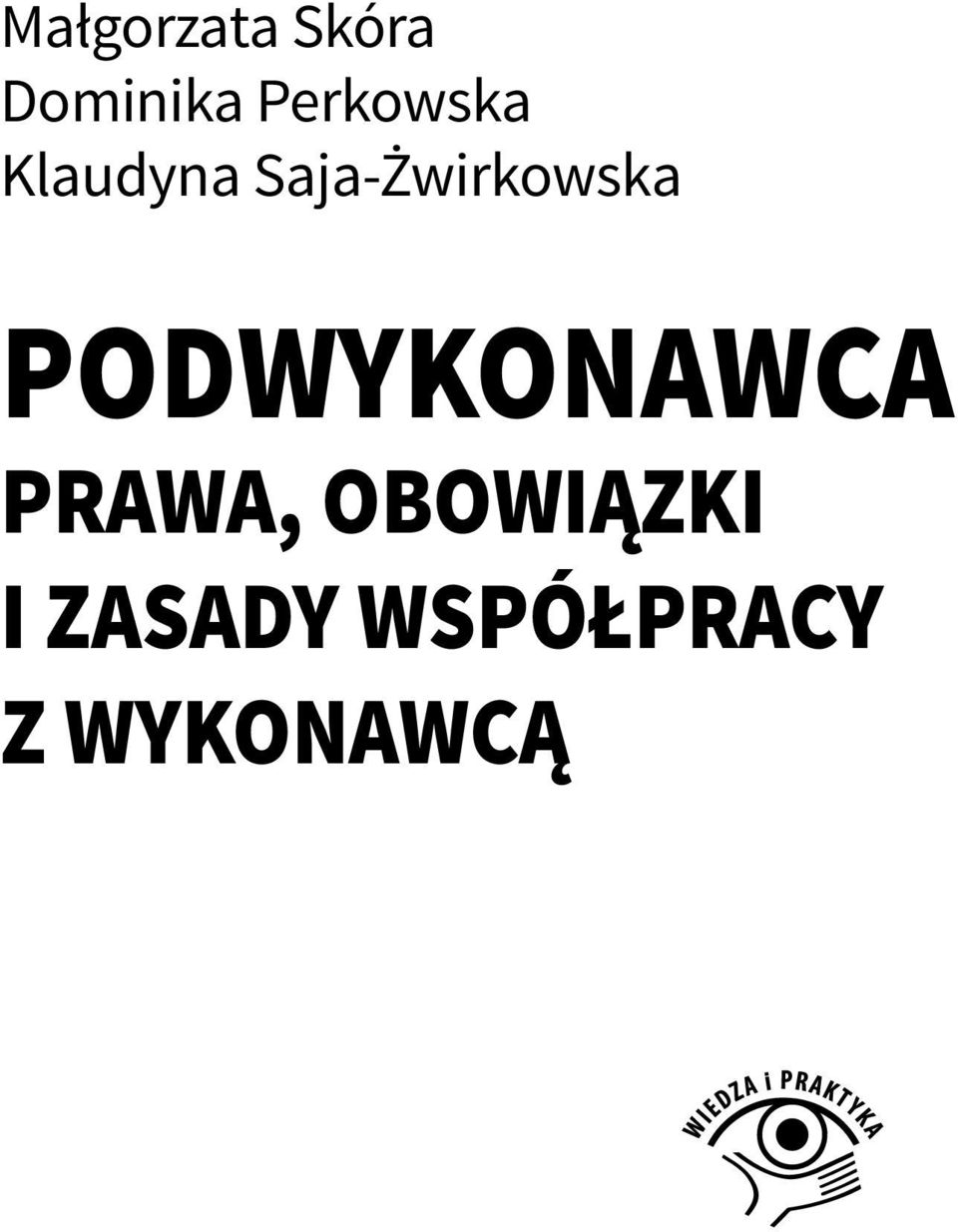 Saja-Żwirkowska PODWYKONAWCA
