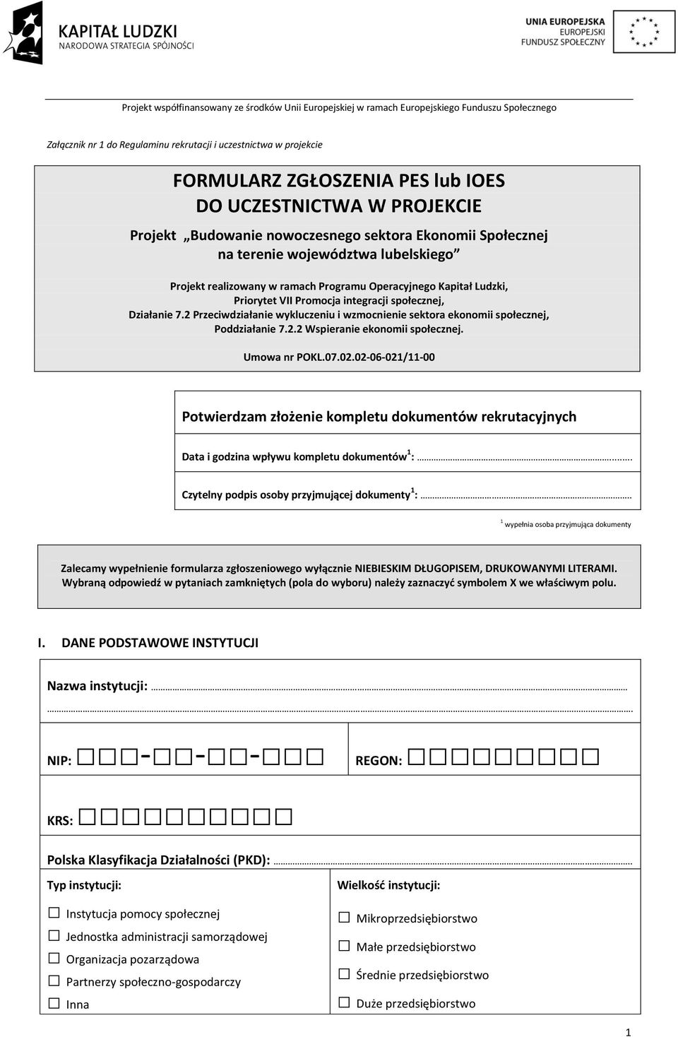 2 Przeciwdziałanie wykluczeniu i wzmocnienie sektora ekonomii społecznej, Poddziałanie 7.2.2 Wspieranie ekonomii społecznej. Umowa nr POKL.07.02.