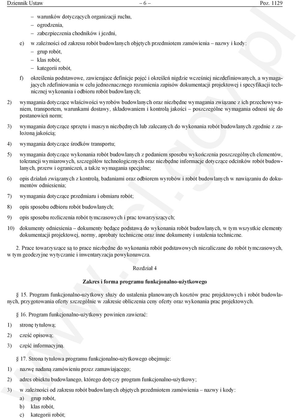 robót, kategorii robót, f) określenia podstawowe, zawierające definicje pojęć i określeń nigdzie wcześniej niezdefiniowanych, a wymagających zdefiniowania w celu jednoznacznego rozumienia zapisów