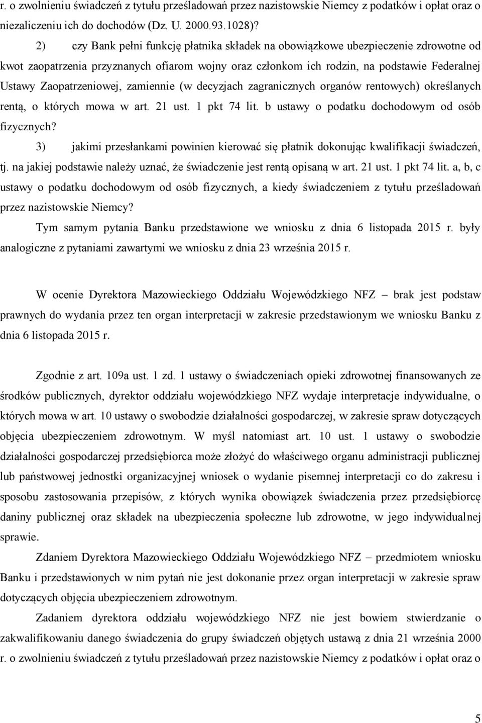 Zaopatrzeniowej, zamiennie (w decyzjach zagranicznych organów rentowych) określanych rentą, o których mowa w art. 21 ust. 1 pkt 74 lit. b ustawy o podatku dochodowym od osób fizycznych?