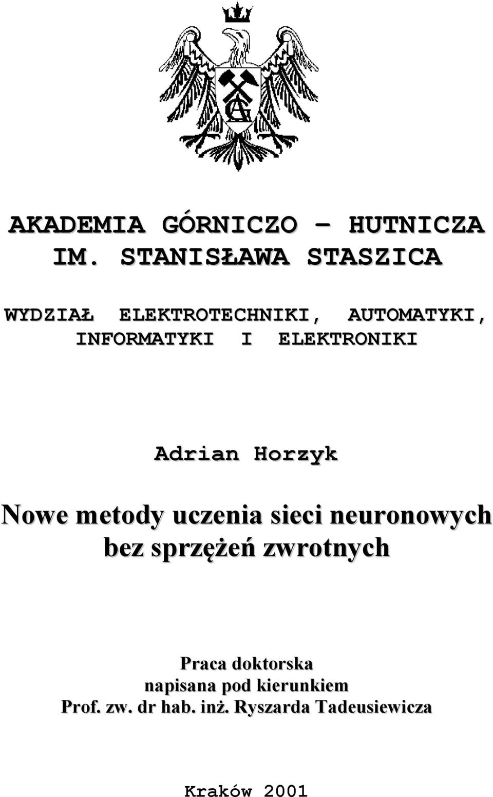 ELEKTRONIKI Adrian Horzyk owe metody uczenia sieci neuronowych bez