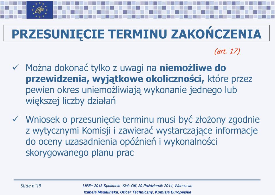 pewien okres uniemożliwiają wykonanie jednego lub większej liczby działań Wniosek o przesunięcie