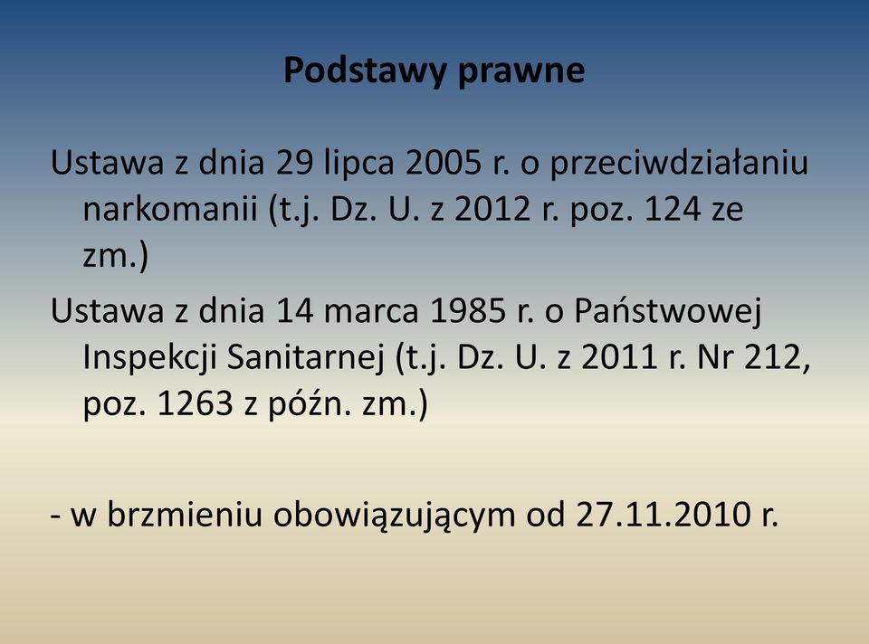 ) Ustawa z dnia 14 marca 1985 r. o Państwowej Inspekcji Sanitarnej (t.