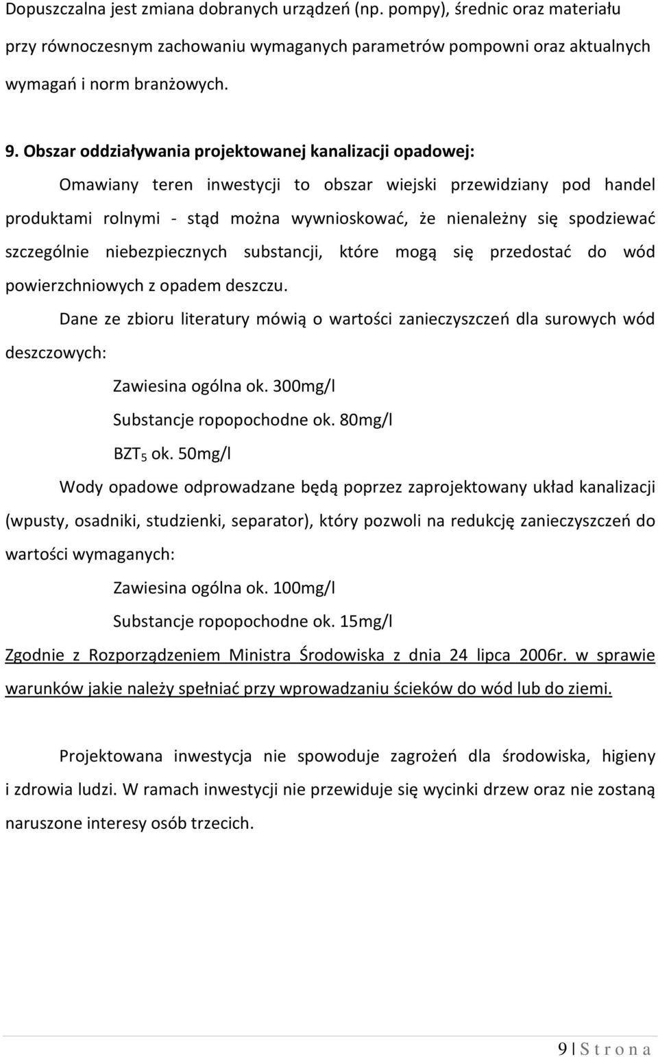 szczególnie niebezpiecznych substancji, które mogą się przedostać do wód powierzchniowych z opadem deszczu.