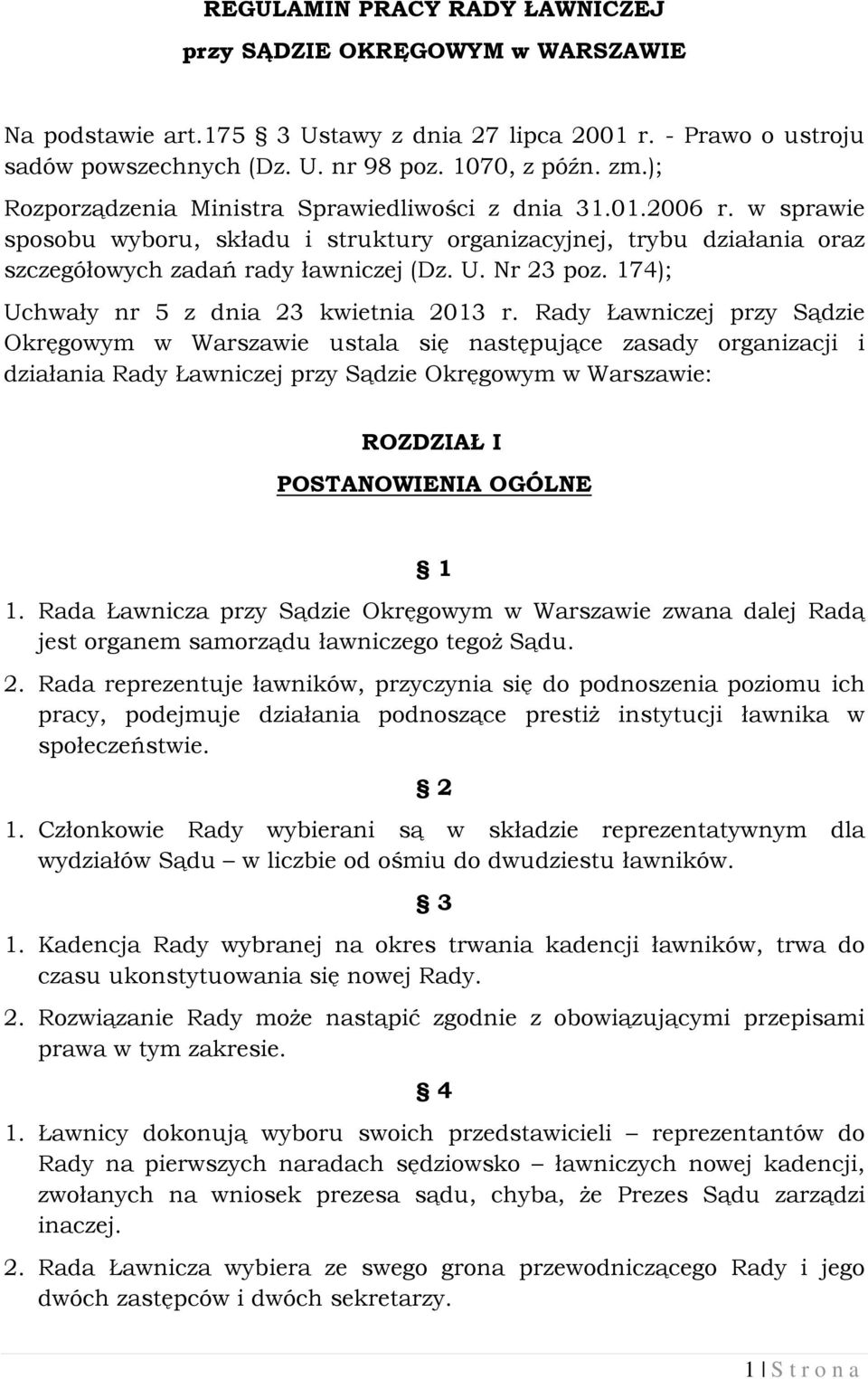 174); Uchwały nr 5 z dnia 23 kwietnia 2013 r.