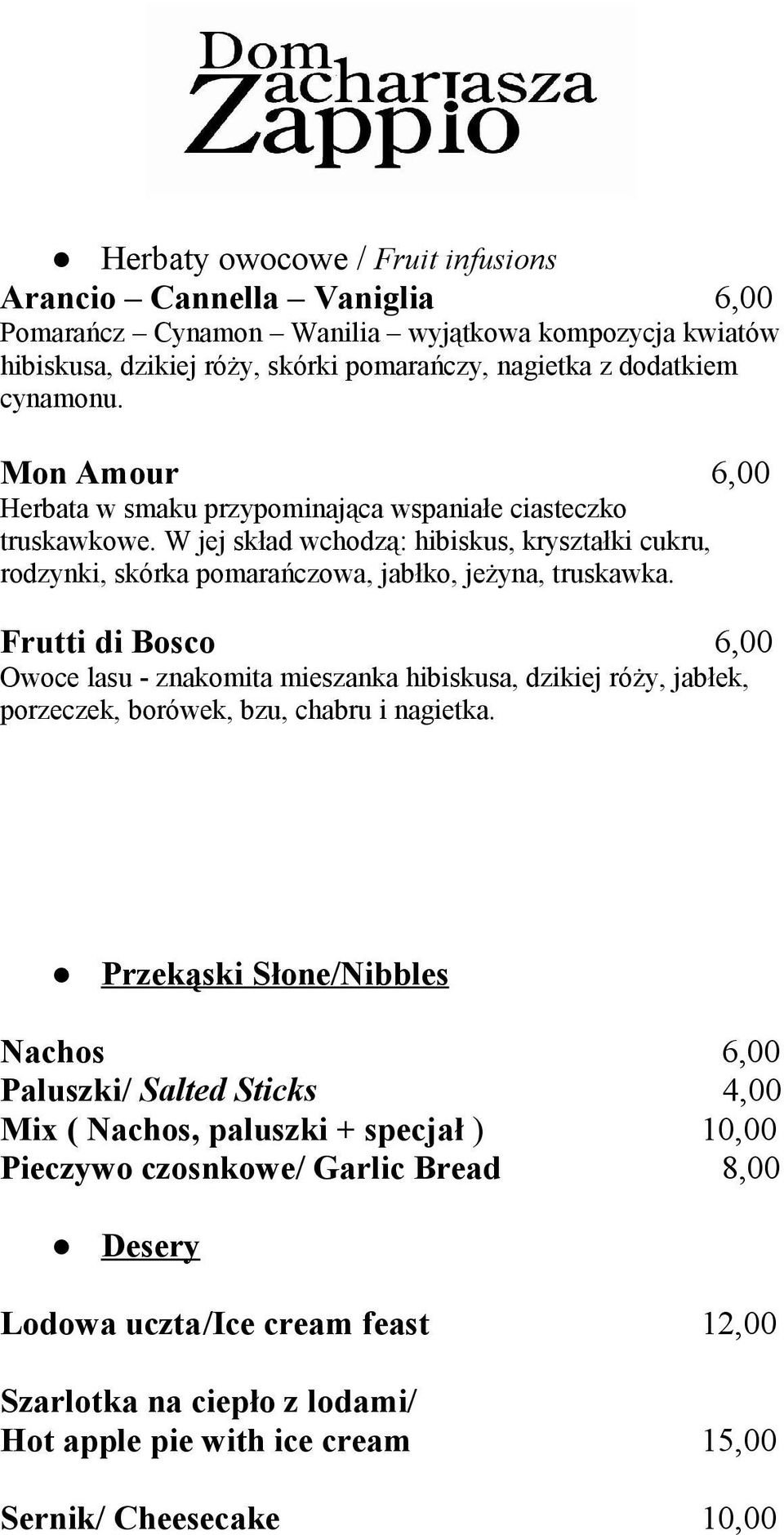 Frutti di Bosco 6,00 Owoce lasu - znakomita mieszanka hibiskusa, dzikiej róży, jabłek, porzeczek, borówek, bzu, chabru i nagietka.