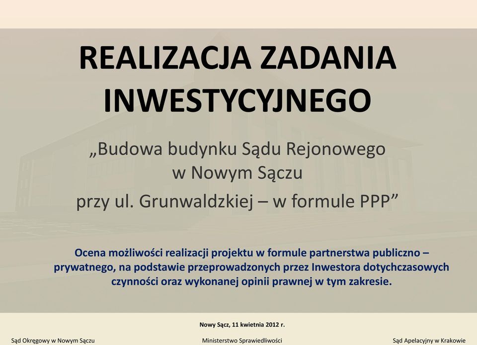 Grunwaldzkiej w formule PPP Ocena możliwości realizacji projektu w formule