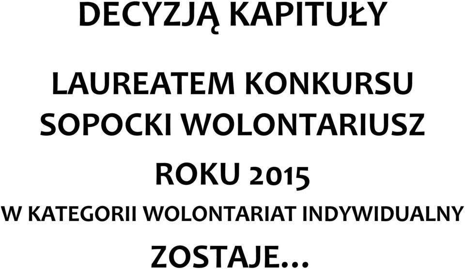 WOLONTARIUSZ ROKU 2015 W