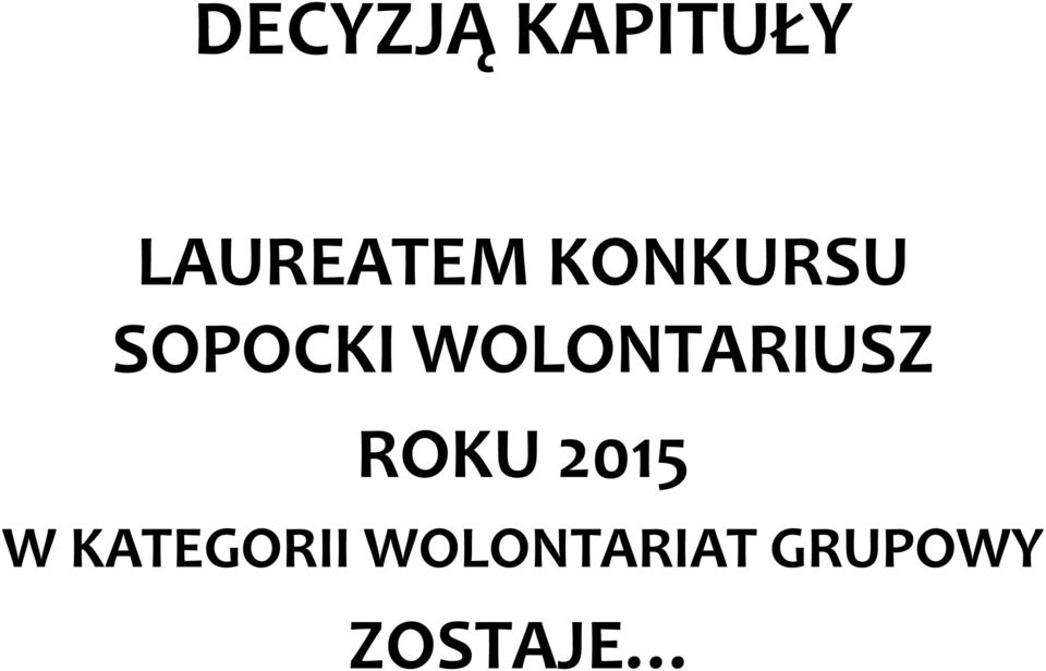 WOLONTARIUSZ ROKU 2015 W