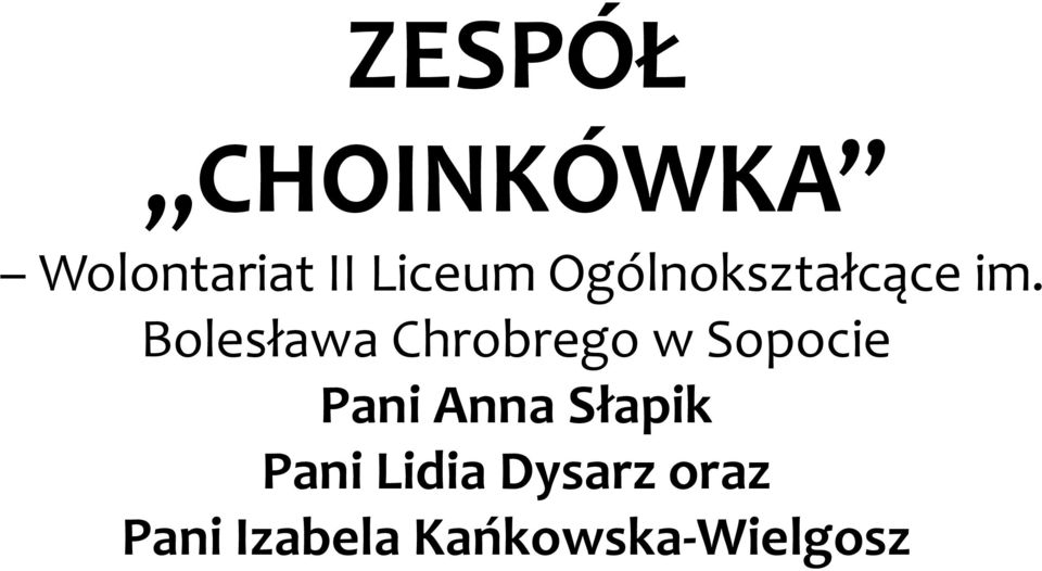 Bolesława Chrobrego w Sopocie Pani Anna