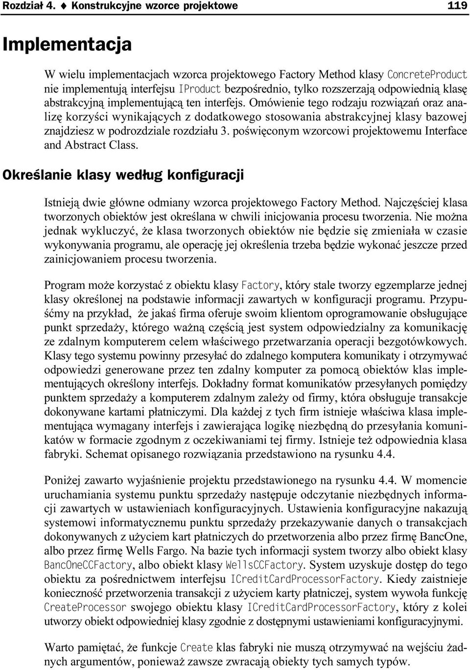 odpowiednią klasę abstrakcyjną implementującą ten interfejs.