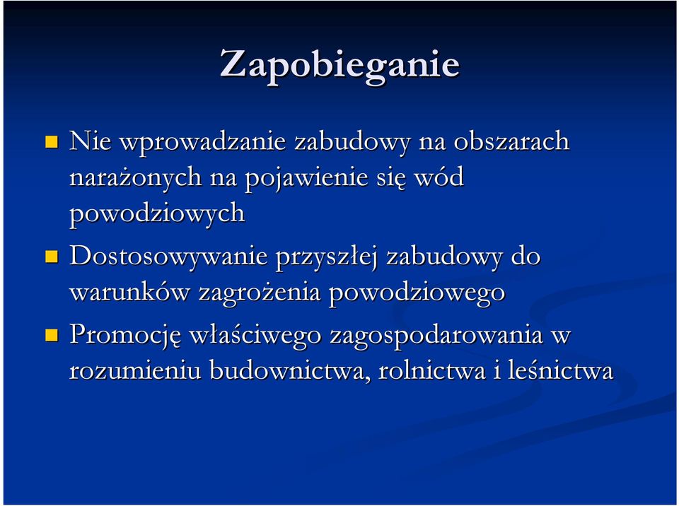 zabudowy do warunków w zagrożenia powodziowego Promocję