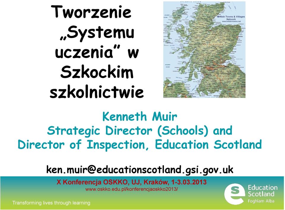 Education Scotland ken.muir@educationscotland.gsi.gov.
