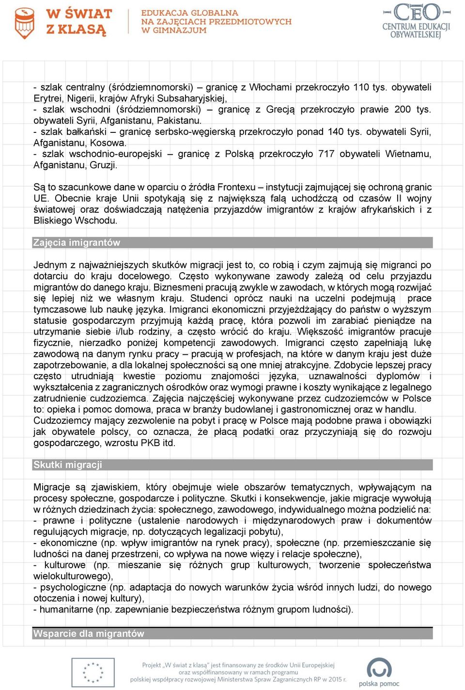 - szlak bałkański granicę serbsko-węgierską przekroczyło ponad 140 tys. obywateli Syrii, Afganistanu, Kosowa.