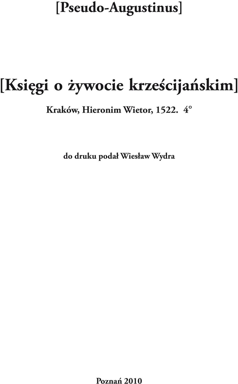 Hieronim Wietor, 1522.