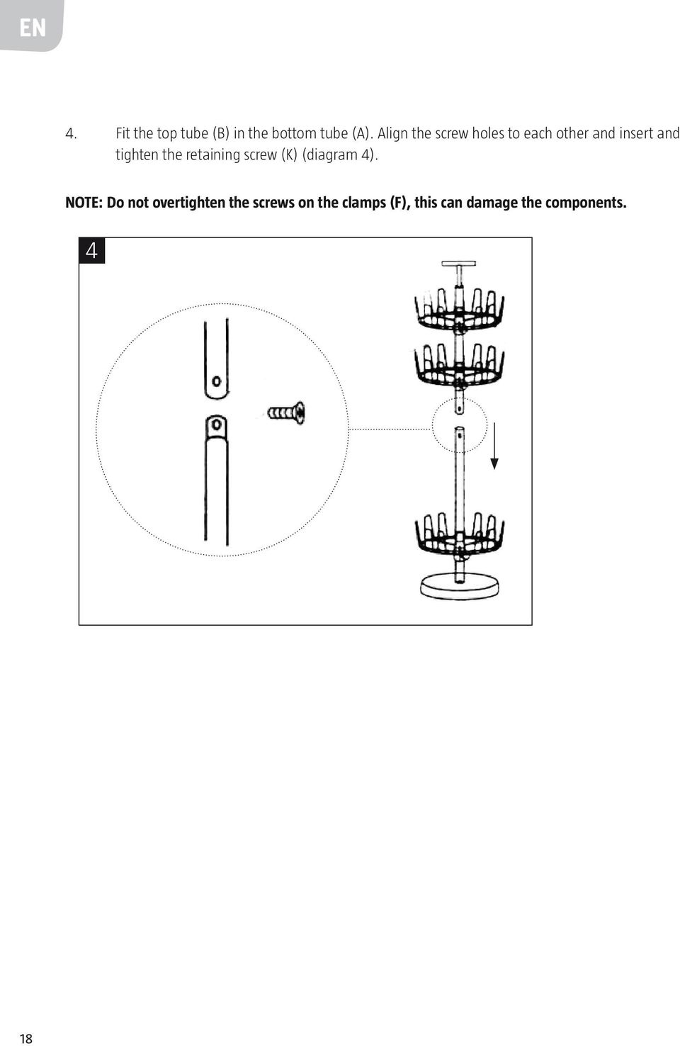 the retaining screw (K) (diagram 4).