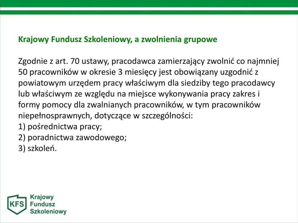 powiatowym urzędem pracy właściwym dla siedziby tego pracodawcy lub właściwym ze względu na miejsce wykonywania pracy