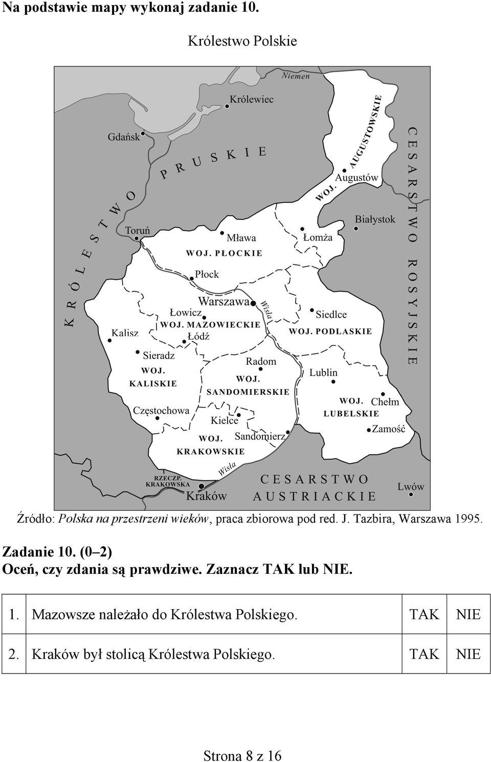 red. J. Tazbira, Warszawa 1995. Zadanie 10.