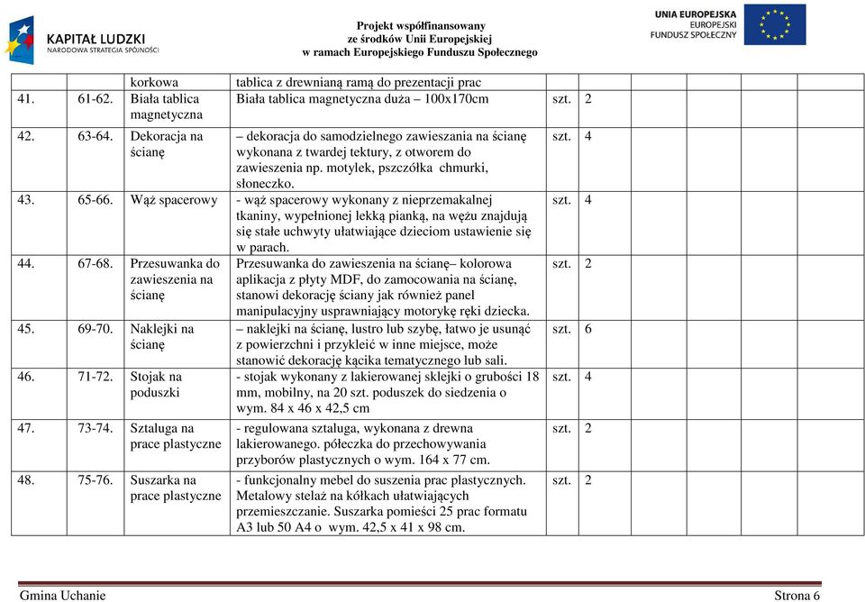 tektury, z otworem do zawieszenia np. motylek, pszczółka chmurki, słoneczko. 43. 65-66.