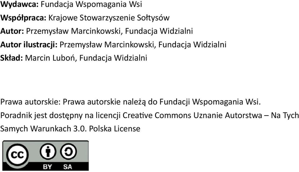 Marcin Luboń, Fundacja Widzialni Prawa autorskie: Prawa autorskie należą do Fundacji Wspomagania Wsi.