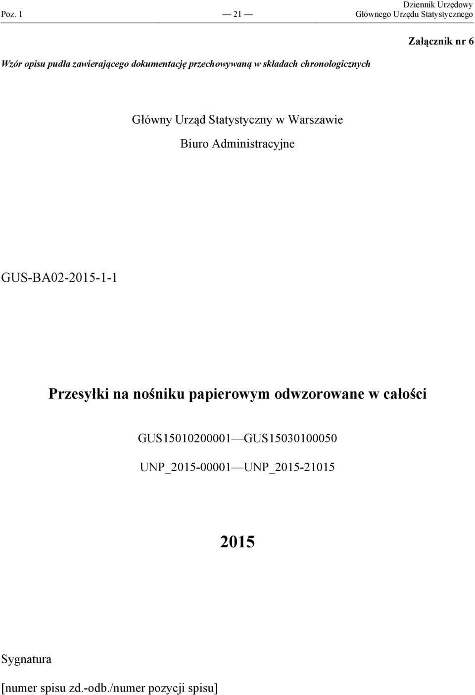 Warszawie Biuro Administracyjne GUS-BA02-2015-1-1 Przesyłki na nośniku papierowym odwzorowane w