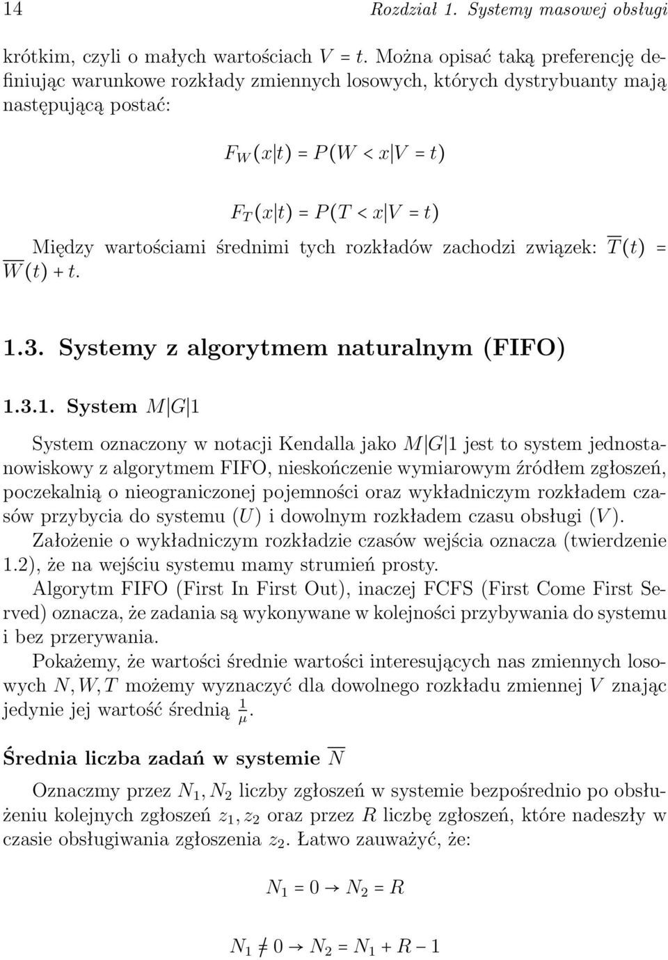 wartościami średnimi tych rozkładów zachodzi związek: T (t) = W (t) + t. 1.