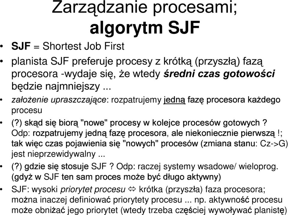 Odp raczej systemy wsadowe/ wieloprog.