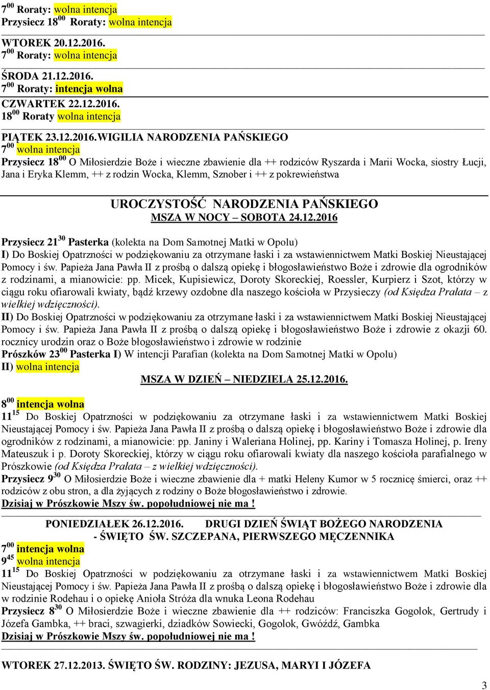 7 00 Roraty: intencja wolna CZWARTEK 22.12.2016.