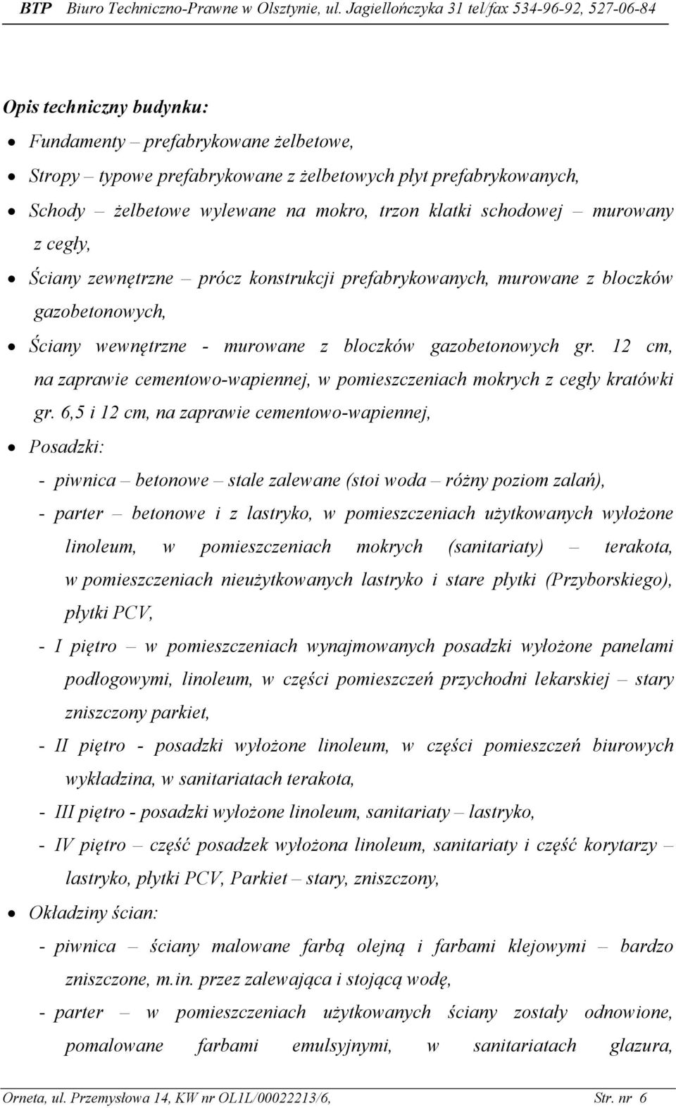 12 cm, na zaprawie cementowo-wapiennej, w pomieszczeniach mokrych z cegły kratówki gr.