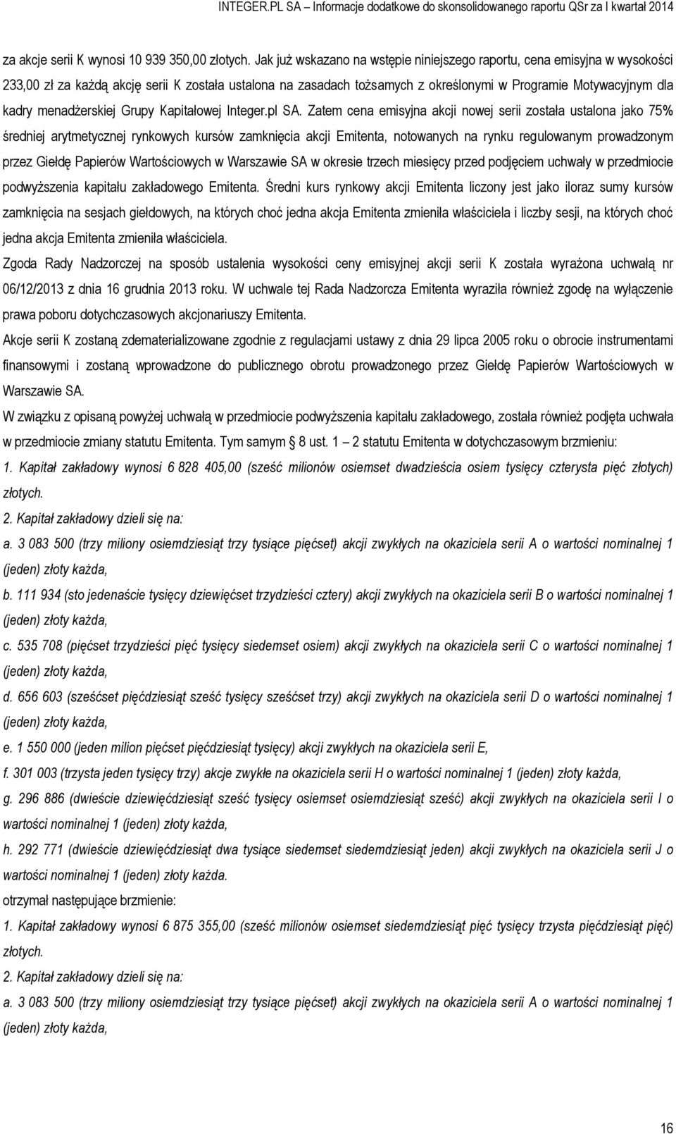 menadżerskiej Grupy Kapitałowej Integer.pl SA.