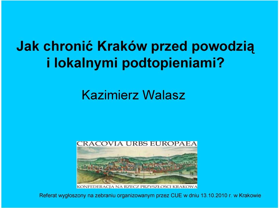 Kazimierz Walasz Referat wygłoszony na