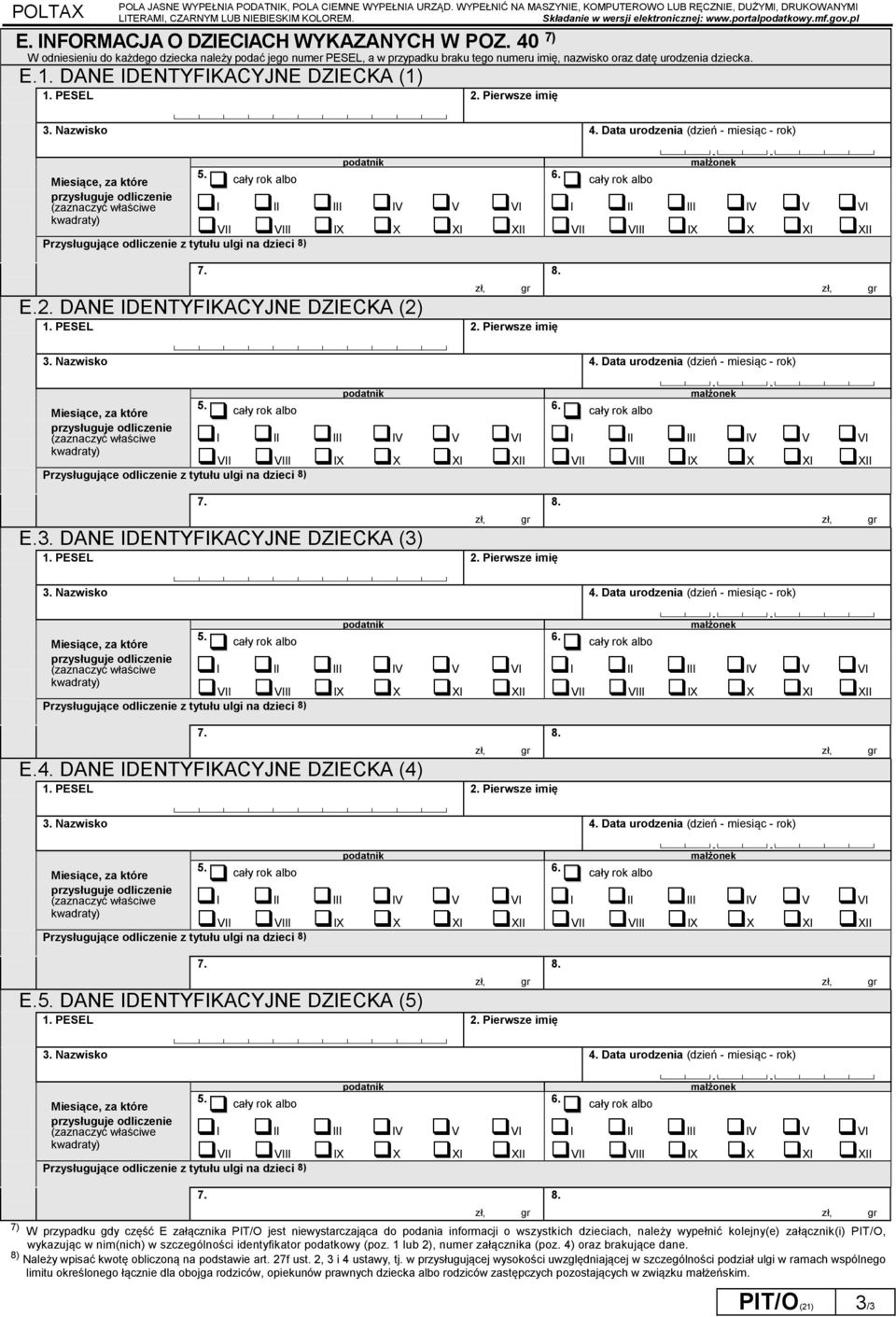 Pierwsze imię 3. Nazwisko 4. Data urodzenia (dzień - miesiąc - rok) 5. cały rok albo 6.