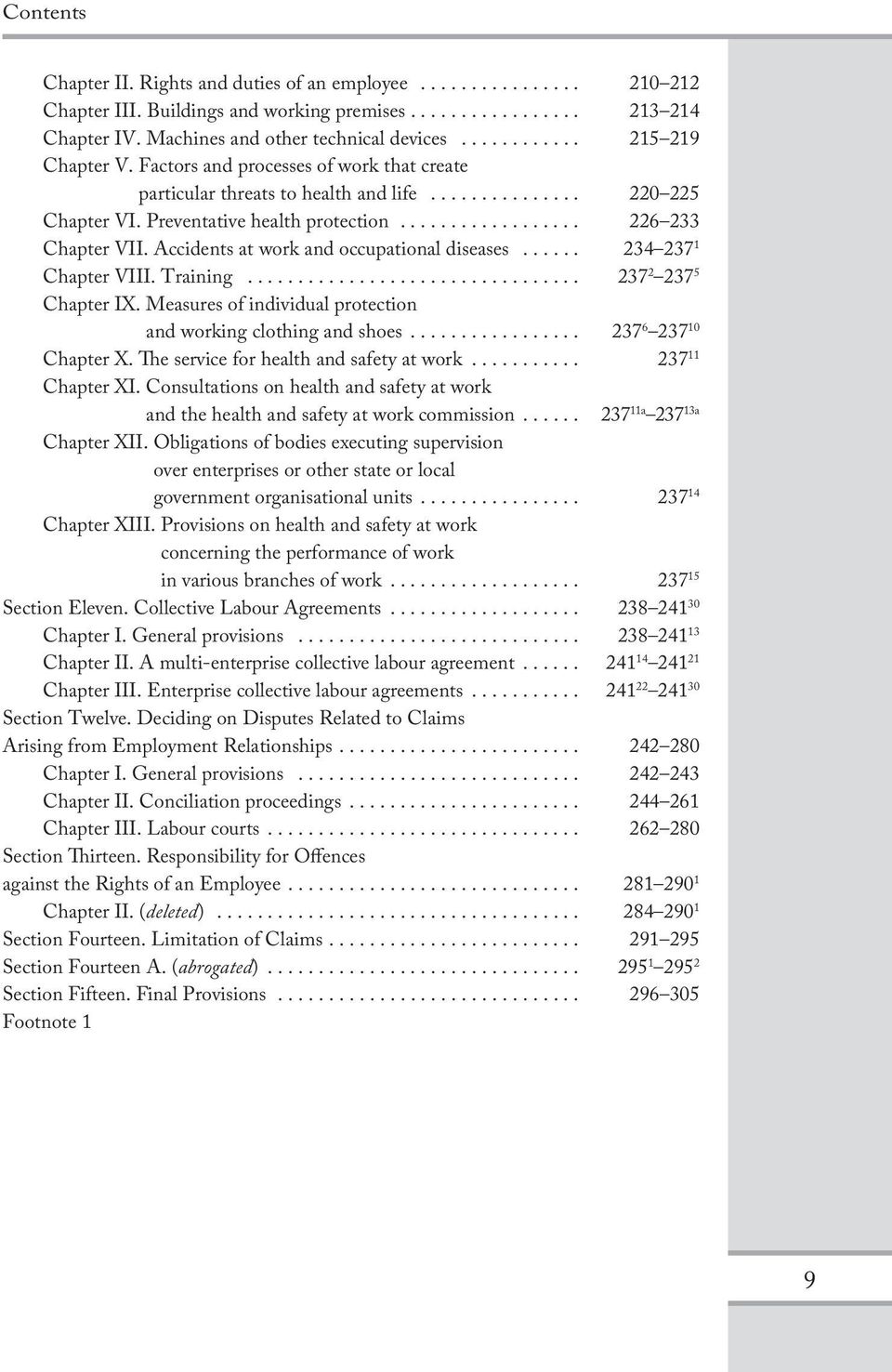 Accidents at work and occupational diseases... 234 237 1 Chapter VIII. Training... 237 2 237 5 Chapter IX. Measures of individual protection and working clothing and shoes... 237 6 237 10 Chapter X.