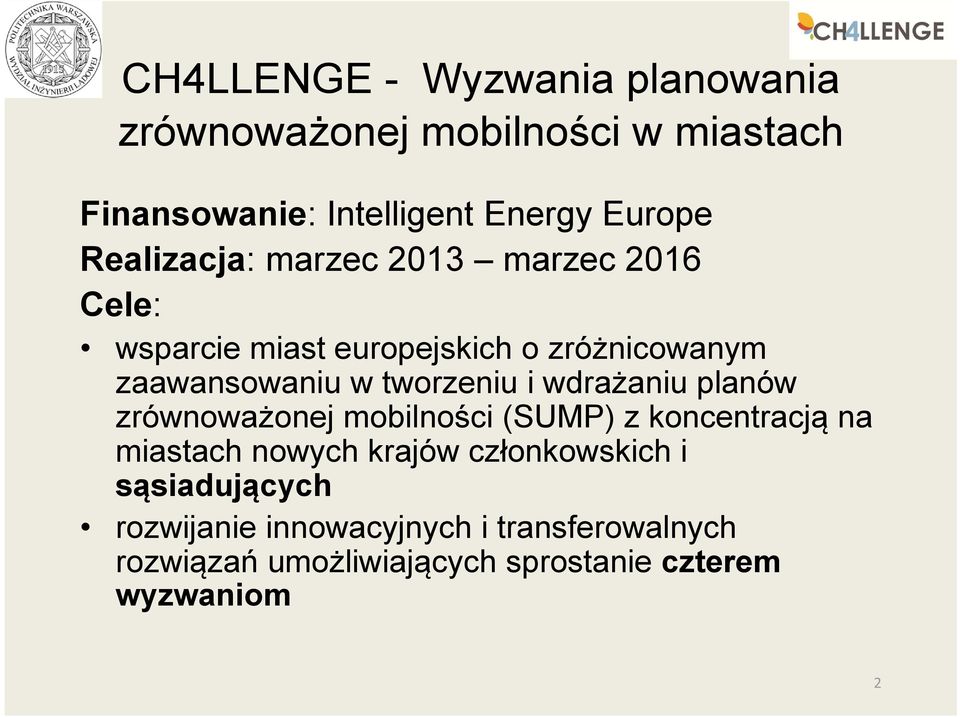 tworzeniu i wdrażaniu planów zrównoważonej mobilności (SUMP) z koncentracją na miastach nowych krajów