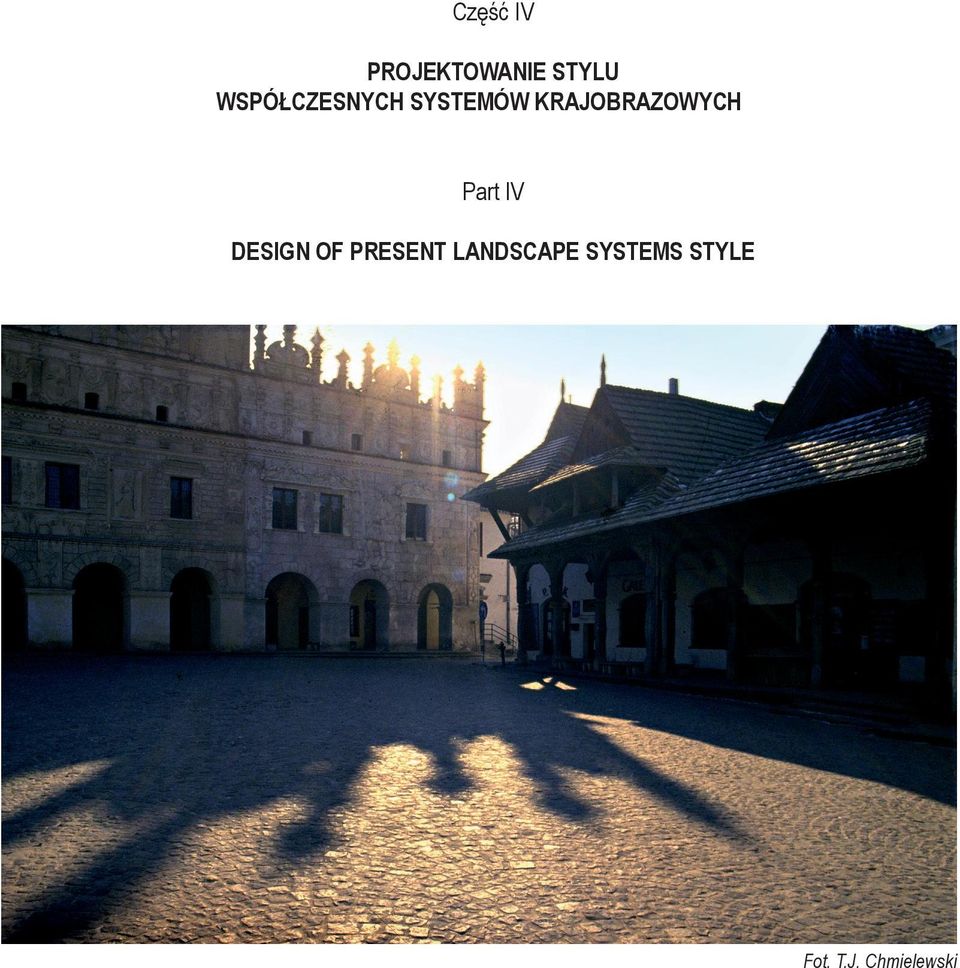 KRAJOBRAZOWYCH Part IV DESIGN OF